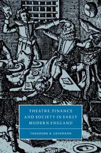 Theatre, Finance and Society in Early Modern England