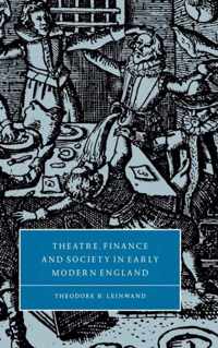 Theatre, Finance and Society in Early Modern England