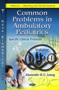 Common Problems in Ambulatory Pediatrics