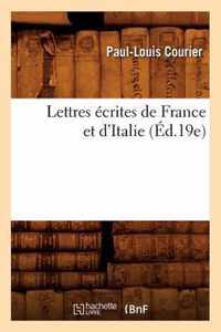 Lettres Ecrites de France Et d'Italie (Ed.19e)