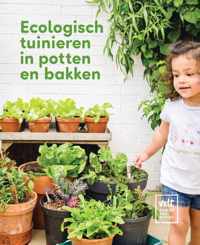 Ecologisch tuinieren in potten en bakken