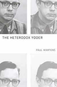 The Heterodox Yoder