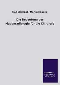 Die Bedeutung Der Magenradiologie Fur Die Chirurgie