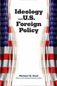 Ideology and U.S. Foreign Policy