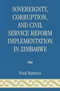 Sovereignty, Corruption and Civil Service Reform Implementation in Zimbabwe