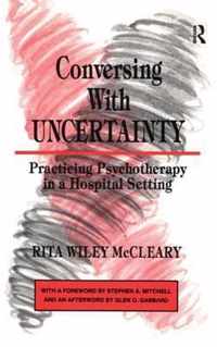 Conversing With Uncertainty