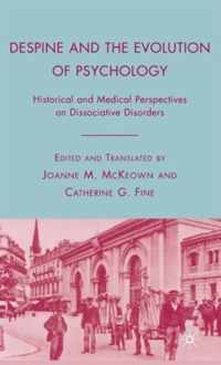 Despine and the Evolution of Psychology