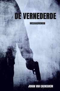 De vernederde - Johan van Caeneghem - Paperback (9789464353075)