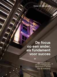 De focus op een ander als fundament voor succes