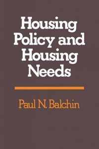 Housing Policy and Housing Needs