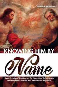 Knowing Him by Name