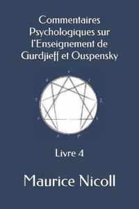 Commentaires Psychologiques sur l'Enseignement de Gurdjieff et Ouspensky