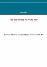 The Reason Why We Are So Poor