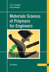 Materials Science of Polymers for Engineers