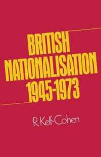 British Nationalisation 1945-1973