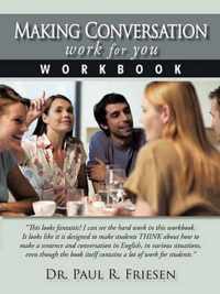 Making Conversation Work for You - Workbook