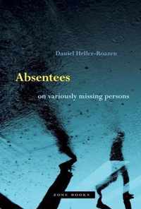 Absentees - On Variously Missing Persons