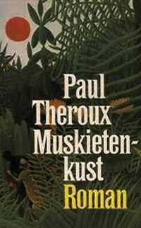 Muskietenkust - Theroux Paul