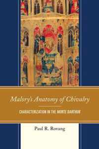 Malory's Anatomy of Chivalry