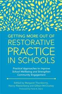 Getting More Out of Restorative Practice in Schools