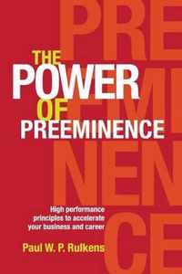 The Power of Preeminence