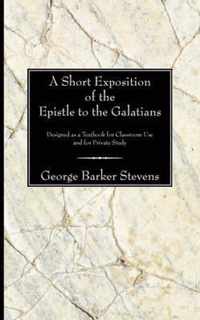 Short Exposition of the Epistle to the Galatians