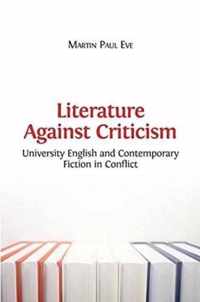 Literature Against Criticism