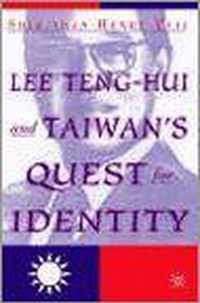 Lee Teng-hui and Taiwan's Quest for Identity