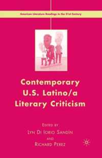 Contemporary U.S. Latino/ A Literary Criticism