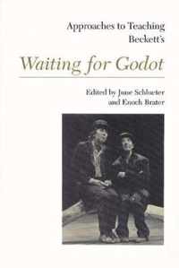 Approaches to Teaching Beckett's Waiting For Godot