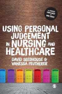 Using Personal Judgement in Nursing and Healthcare