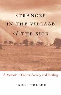 Stranger In The Village Of The Sick