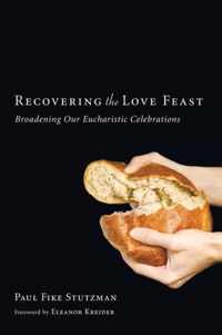 Recovering the Love Feast