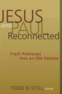 Jesus and Paul Reconnected