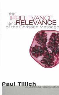 The Irrelevance and Relevance of the Christian Message