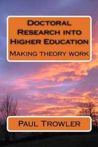 Doctoral Research Into Higher Education