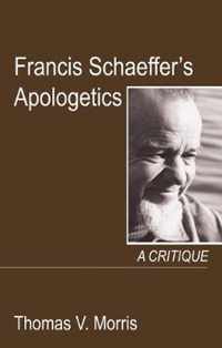 Francis Schaeffer's Apologetics