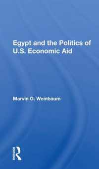 Egypt And The Politics Of U.s. Economic Aid