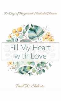 Fill My Heart with Love