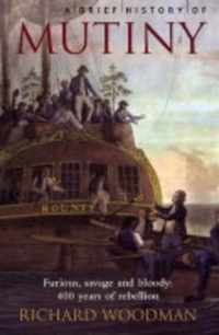 A Brief History of Mutiny