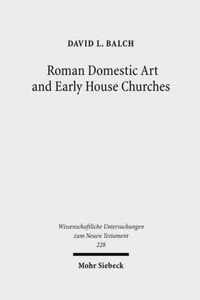 Roman Domestic Art and Early House Churches