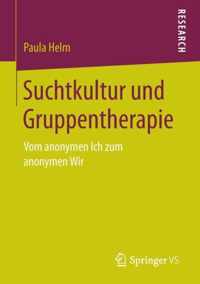 Suchtkultur und Gruppentherapie