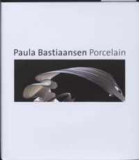 Paula Bastiaansen Porcelain