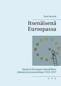 Itsenaisena Euroopassa