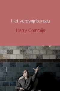 Het verdwijnbureau - Harry Commijs - Paperback (9789402109924)