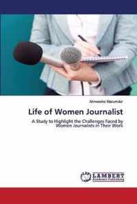 Life of Women Journalist