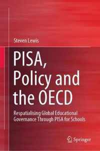 PISA Policy and the OECD