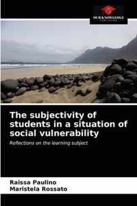 The subjectivity of students in a situation of social vulnerability