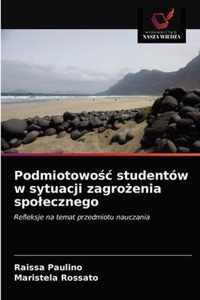 Podmiotowoc studentow w sytuacji zagroenia spolecznego