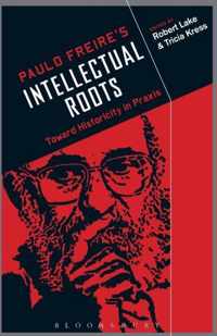 Paulo Freire'S Intellectual Roots